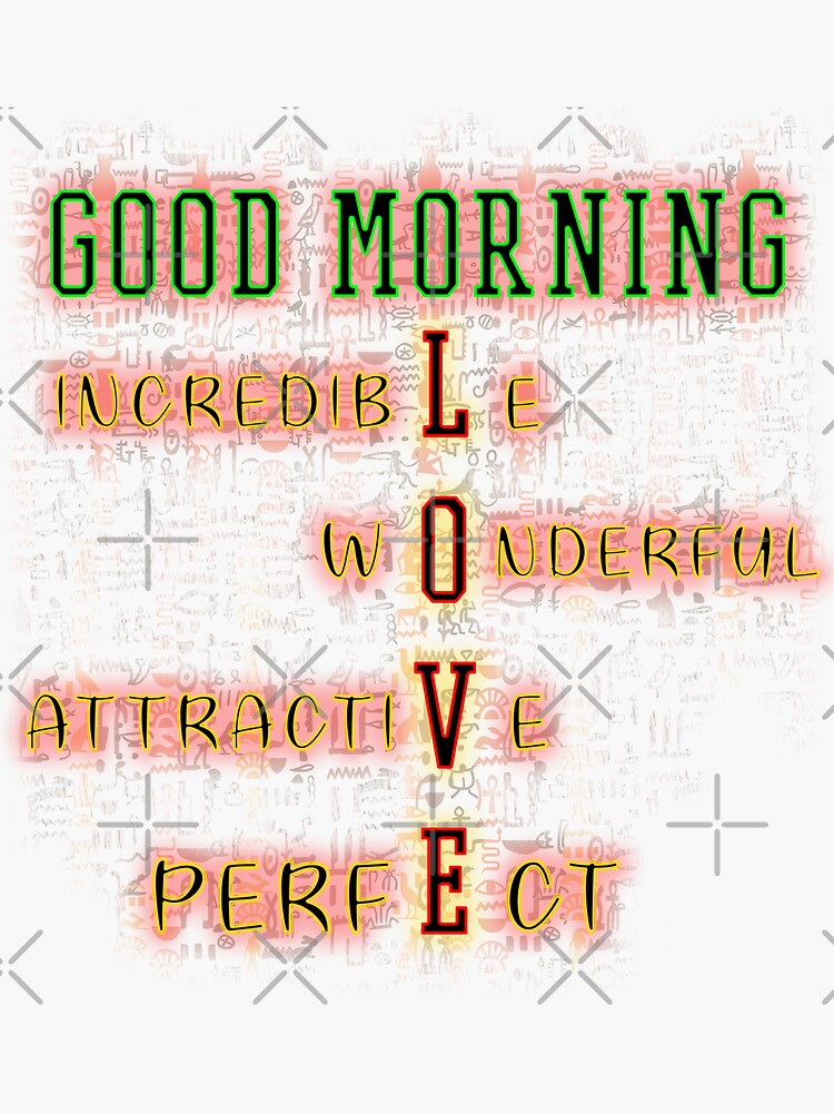 "good morning love" Sticker for Sale by dodopharaoh Redbubble