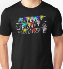 Stranger Things - Friends Don't Lie Unisex T-Shirt