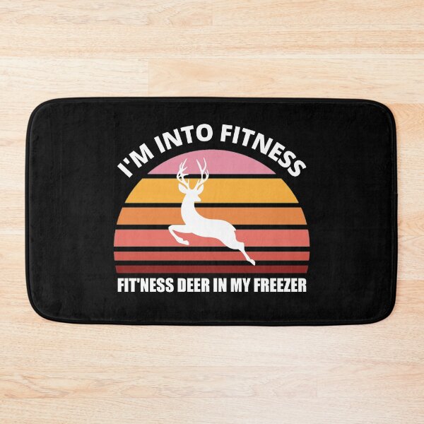 Item preview, Im Into Fitness, Fit'ness Deer In My Freezer, Funny designed and sold by Avishy.