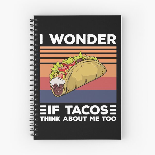 Item preview, I Wonder If Tacos Think About Me Too designed and sold by ThreadsNouveau.