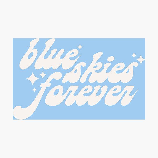 Item preview, blue skies forever designed and sold by edisr00.