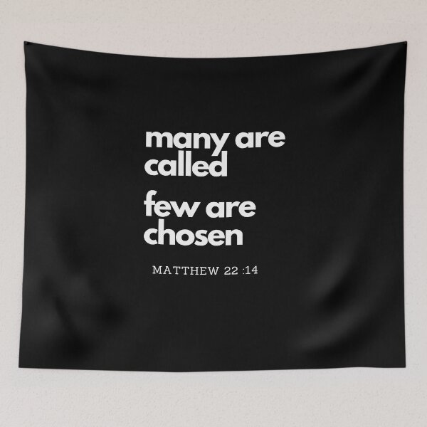 Item preview, MANY ARE CALLED FEW ARE CHOSEN BIBLE VERSE designed and sold by Flirt-Teez.