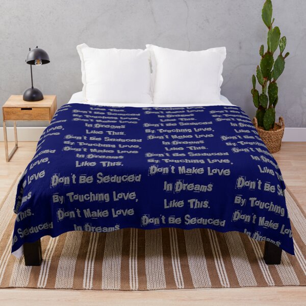 Item preview, Don't be seduced by touching love, don't make love in dreams like this. designed and sold by SuvrasaiMerch.
