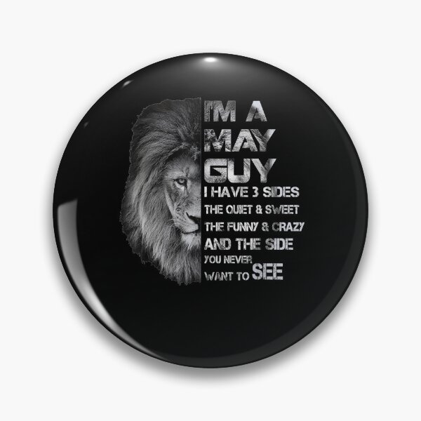 Item preview, I'm A May Guy I Have 3 Sides The Quiet And Sweet The Funny  designed and sold by anniet33.