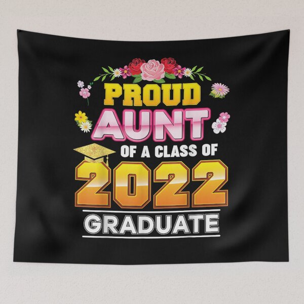 Item preview, Proud Aunt Of A Class Of 2022 Graduate Graduation School  designed and sold by anniet33.