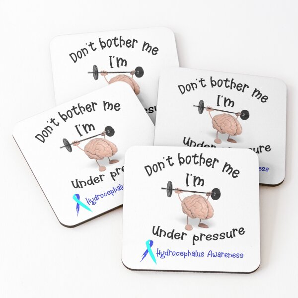 Item preview, Don’t bother me I’m under pressure hydrocephalus awareness  designed and sold by Designs Of all kinds.