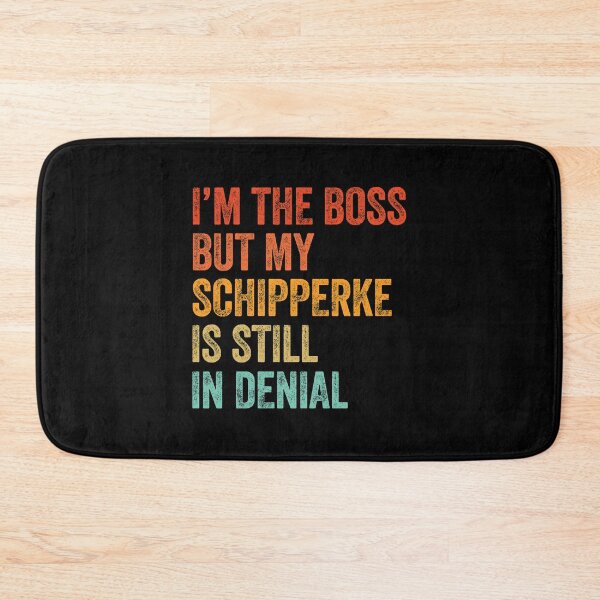 Item preview, I'm The Boss But My Schipperke Is Still In Denial - Funny Schipperke Dog Gift  designed and sold by Guarddogdrive.