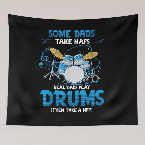 Item preview, Drummer Dad Dads Take Naps Real Dads Play Drums  designed and sold by maizreo.