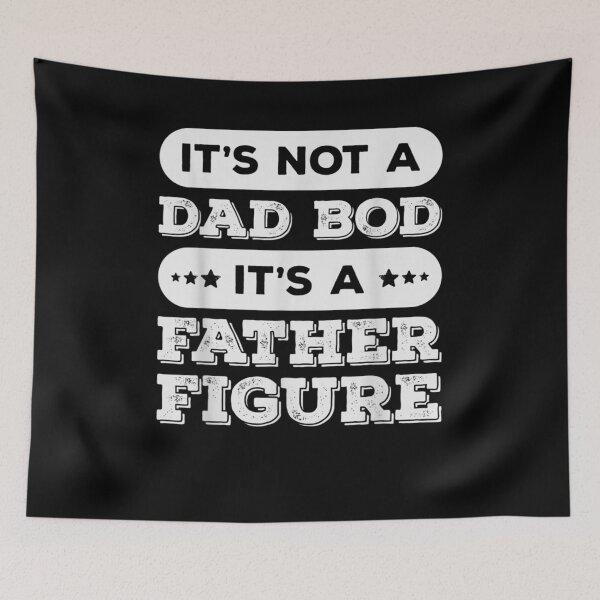 Item preview, It's Not A Dad Bod It's Father Figure Funny Overweight Dad  designed and sold by maizreo.