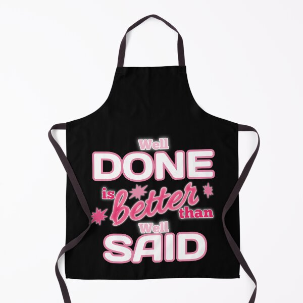 Item preview, Well Done is better than well Said - Gift Pink designed and sold by yasmh.