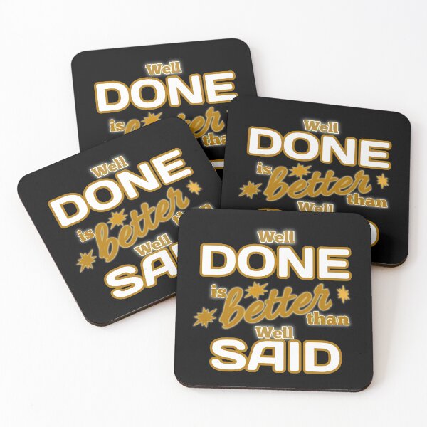 Item preview, Well Done is better than well Said - Gift Gold designed and sold by yasmh.