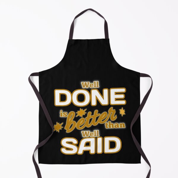 Item preview, Well Done is better than well Said - Gift Gold designed and sold by yasmh.