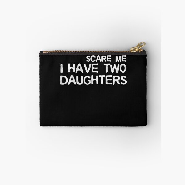 Item preview, Mens You Can't Scare Me I Have Two Daughters  designed and sold by anniet33.