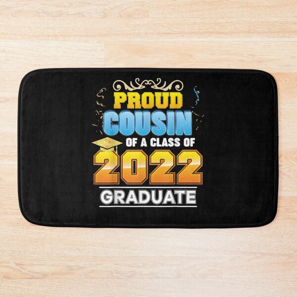 Item preview, Proud Cousin Of A Class Of 2022 Graduate Graduation School  designed and sold by anniet33.