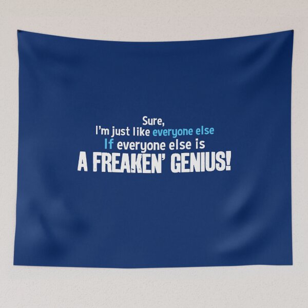 Item preview, I'm Just Like Everyone Else If Everyone Else Is A Freaken' Genius Funny Brag Design designed and sold by FunWearVM.
