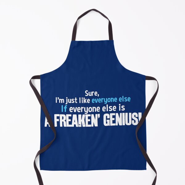 Item preview, I'm Just Like Everyone Else If Everyone Else Is A Freaken' Genius Funny Brag Design designed and sold by FunWearVM.