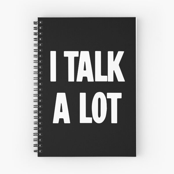 Item preview, I Talk A Lot designed and sold by Good-Looking Corpse.