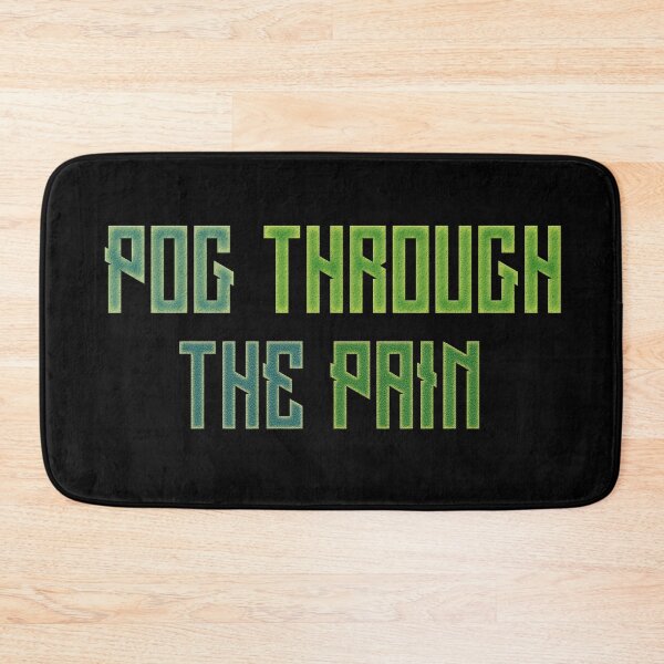 Item preview, Pog Through The Pain designed and sold by Color-Sparkle.