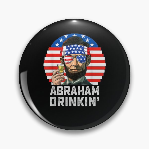 Artikelvorschau, Abraham Drinkin 4. Juli Trinkparty Abe Lincoln entworfen und verkauft von maizreo.
