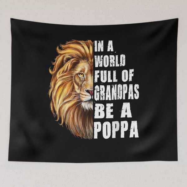Item preview, Mens In A World Full Of Grandpas Be A Poppa Father's Day Poppa  designed and sold by maizreo.