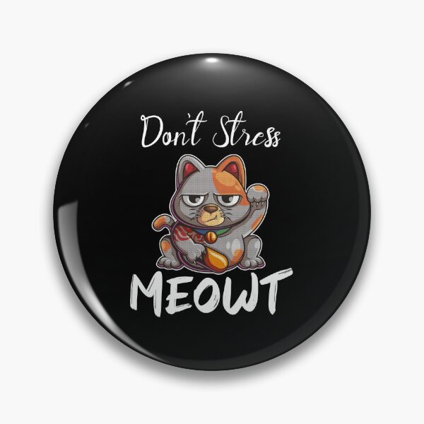 Item preview, Don t Stress Meowt Funny cat lover designed and sold by ALYODESIGN.