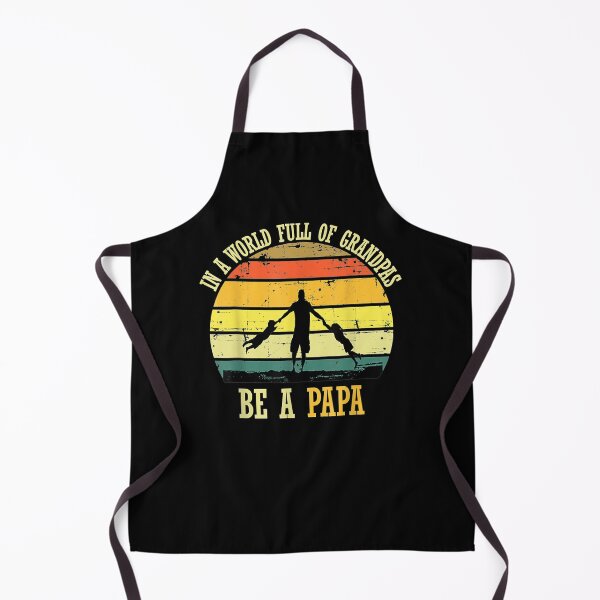 Item preview, In A World Full Of Grandpas Be A Papa Vintage Fathers Day  designed and sold by maizreo.