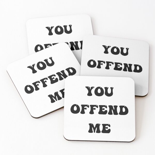 Item preview, you offend me designed and sold by Tchevu.