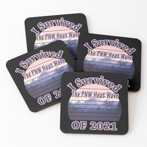 Item preview, I Survived The PNW Heat Wave Of 2021 - High temperature - Black designed and sold by yasmh.