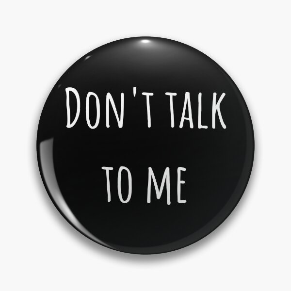 Item preview, Dont talk to me | awesome introvert designed and sold by DeltaWhiskey-.