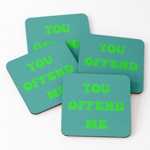 Item preview, You offend me designed and sold by Tchevu.