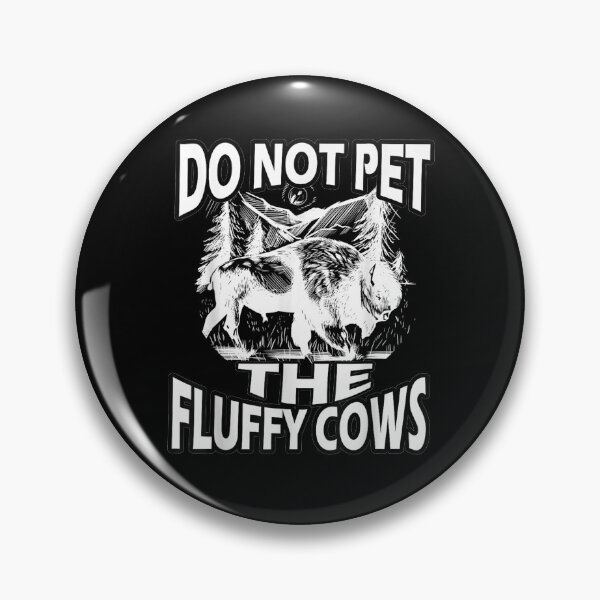 Item preview, Funny Do Not Pet The Fluffy Cows Retro Vintage Bison  designed and sold by maizreo.