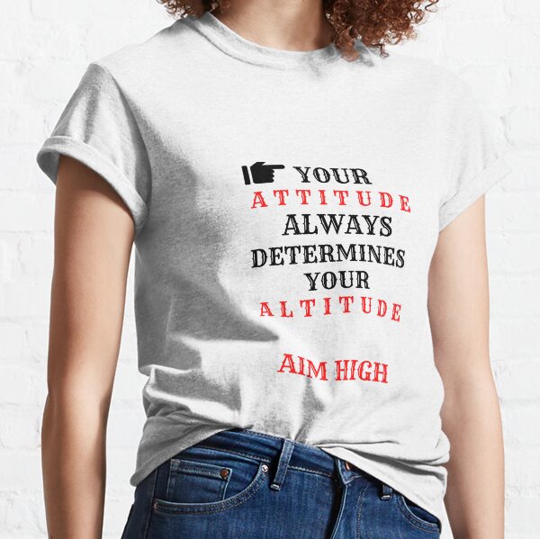 Perfect Attitude Quote Classic T-Shirt
