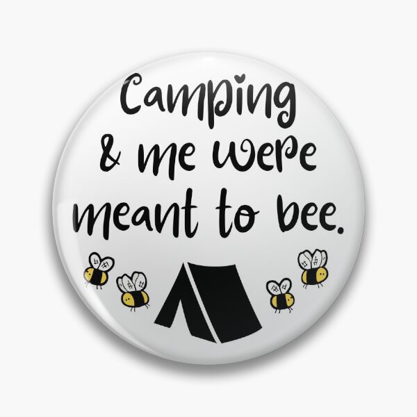 Artikelvorschau, Camping & ich sollten Biene sein entworfen und verkauft von TheGreenGoat.