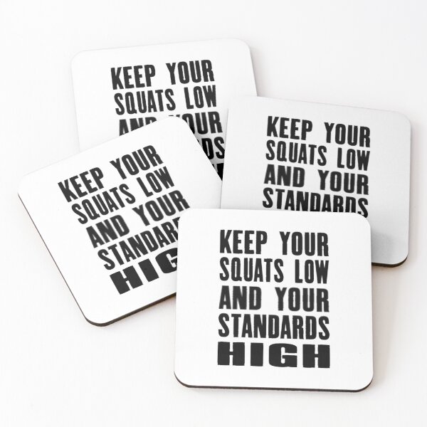Item preview, keep your squats low and your standards high designed and sold by GLORY-LIFE.