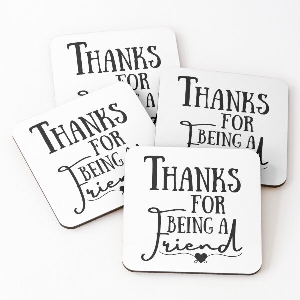 Item preview, Show that Special Someone your Appreciation with a Special Thank You!!!  "Thanks for being a friend." designed and sold by QuoteActually.
