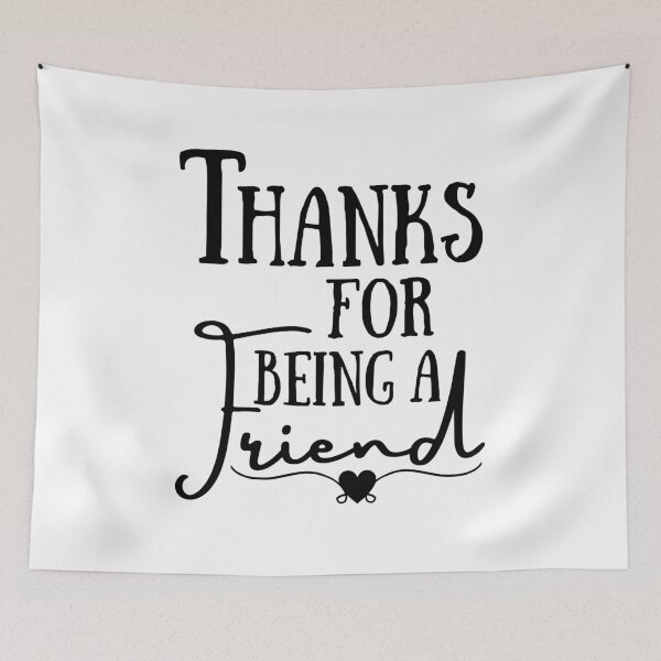 Item preview, Show that Special Someone your Appreciation with a Special Thank You!!!  "Thanks for being a friend." designed and sold by QuoteActually.