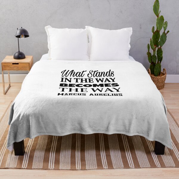 What Stands In The Way Becomes The Way Marcus Aurelius Throw Blanket