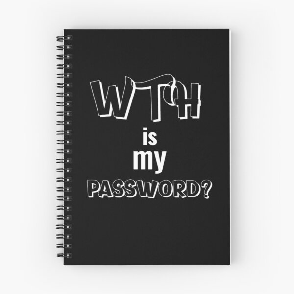 Item preview, WTH is my Password?  Spiral Notebook designed and sold by Monique Prince.