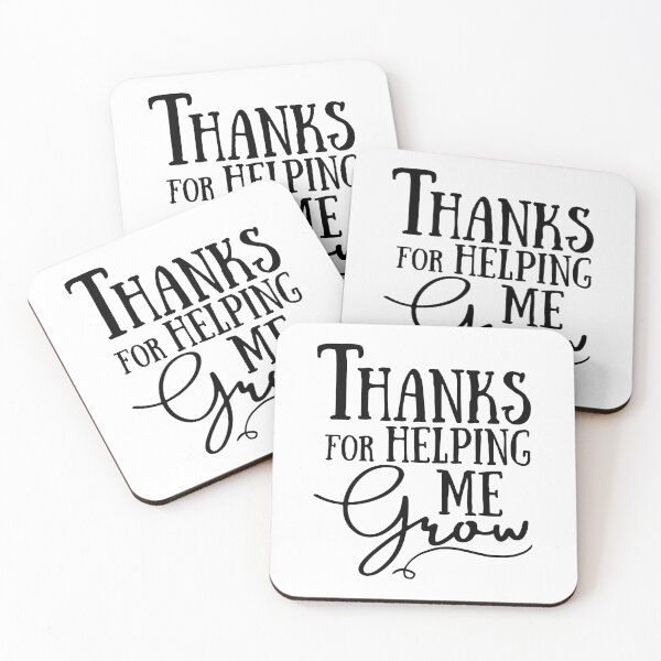 Item preview, Show that Special Someone your Appreciation with a Special Thank You!!!  "Thanks for helping me grow." designed and sold by QuoteActually.