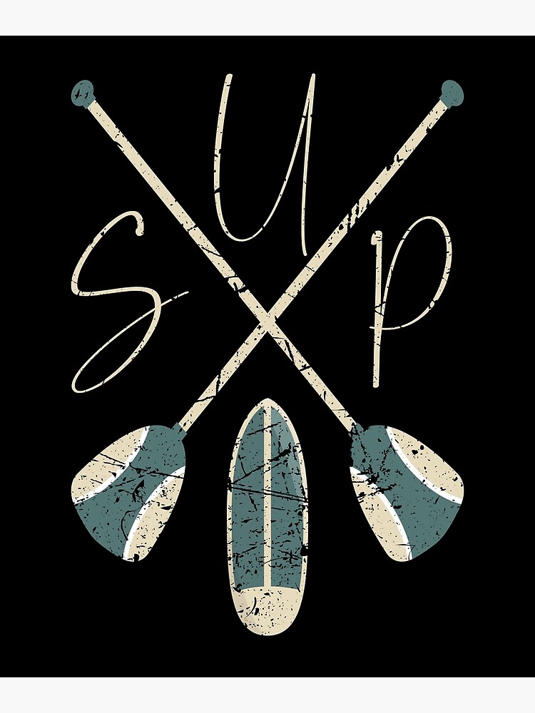 "Sup paddleboarding stand up paddling paddleboard" Poster by maniac3000