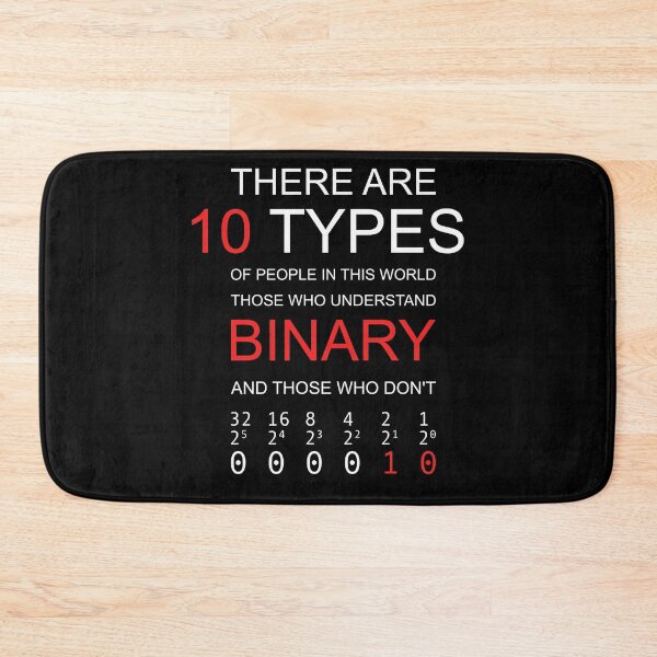 Item preview, THERE ARE 10 TYPES OF PEOPLE IN THIS WORLD. THOSE WHO UNDERSTAND BINARY AND THOSE WHO DON'T Programmer and Developer Design designed and sold by Count4U.