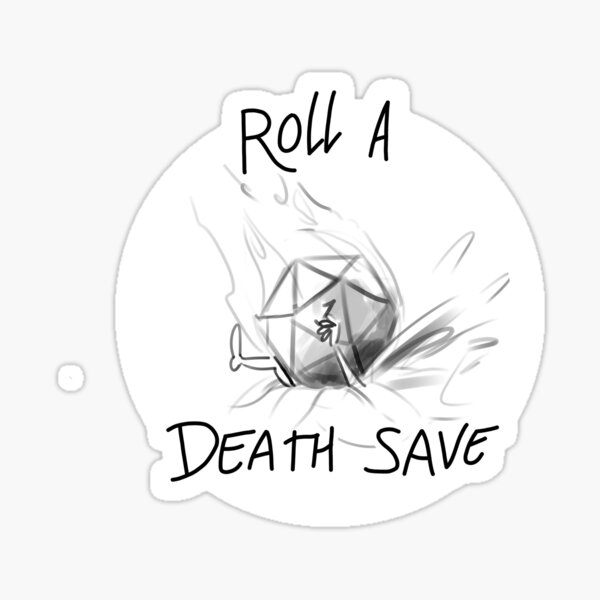"Death Saving Throw (Black and White)" Sticker for Sale by OsanneArt