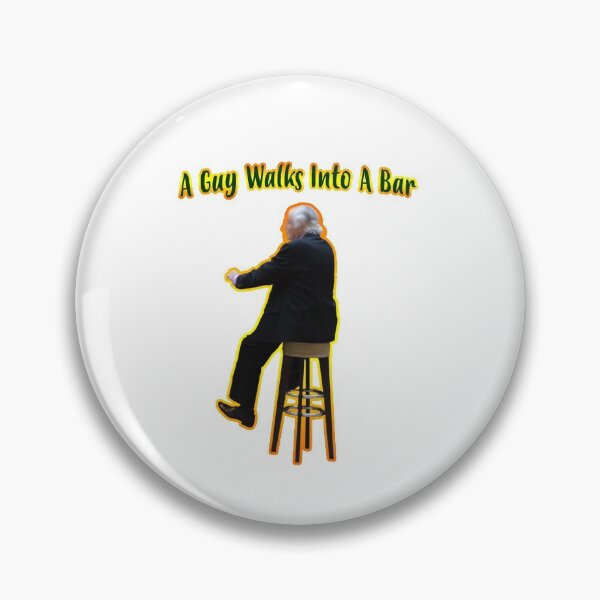 Item preview, a guy walks into a bar golden designed and sold by Alluka Brand.