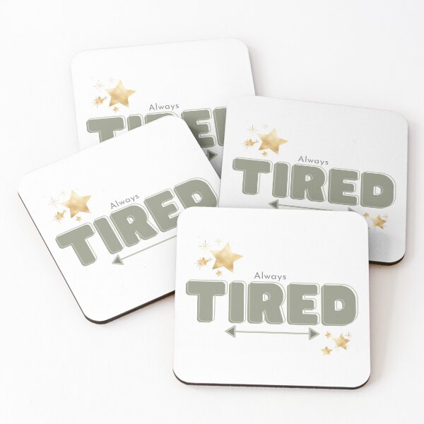 Item preview, Always Tired designed and sold by ShadowcatKirara.