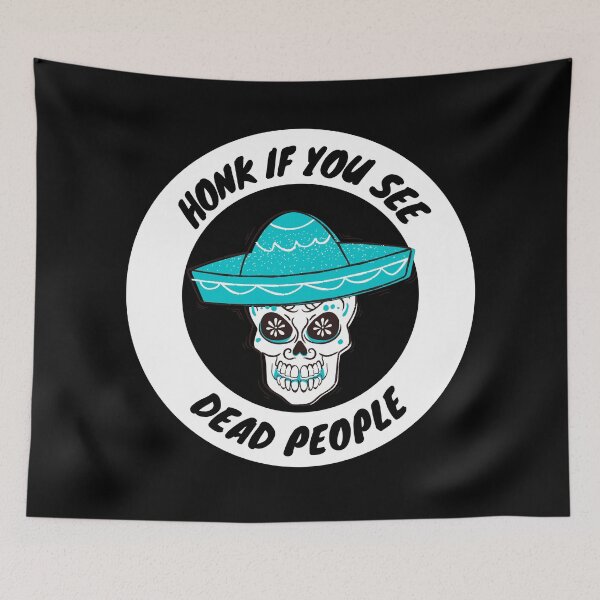 Item preview, Honk If You See Dead People - Cool Skull with Hat design designed and sold by LordAudes.