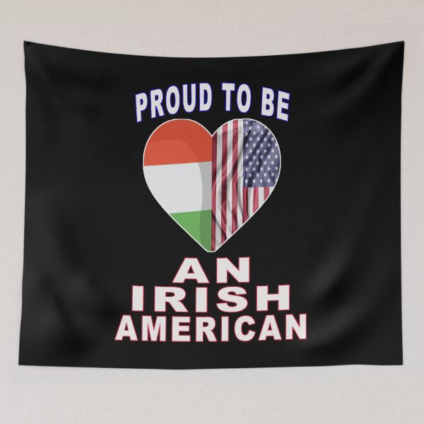 Item preview, Proud To Be An Irish American designed and sold by majeed10.
