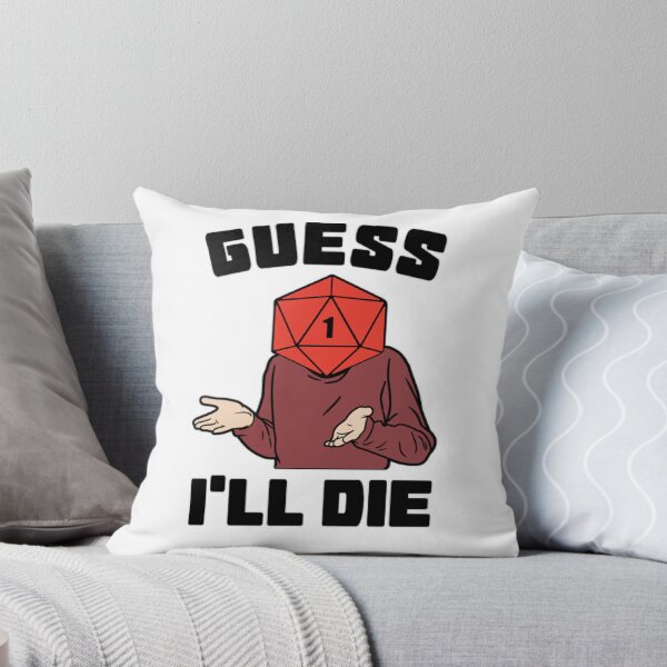 Item preview, Guess I ll die designed and sold by RIAD16.