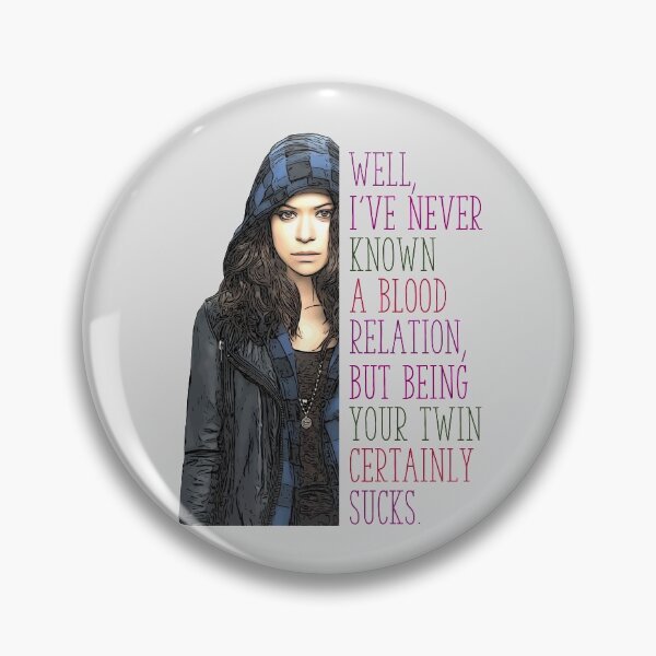 Item preview, Being Your Twin Sucks - Sarah Manning - Orphan Black designed and sold by LaRoach Digital Arts.