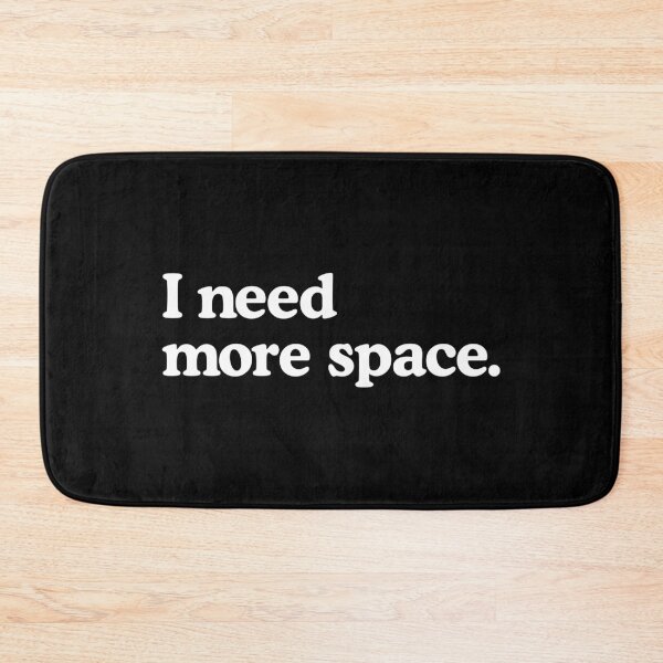 Item preview, I need more space. designed and sold by T-shirtJokes.