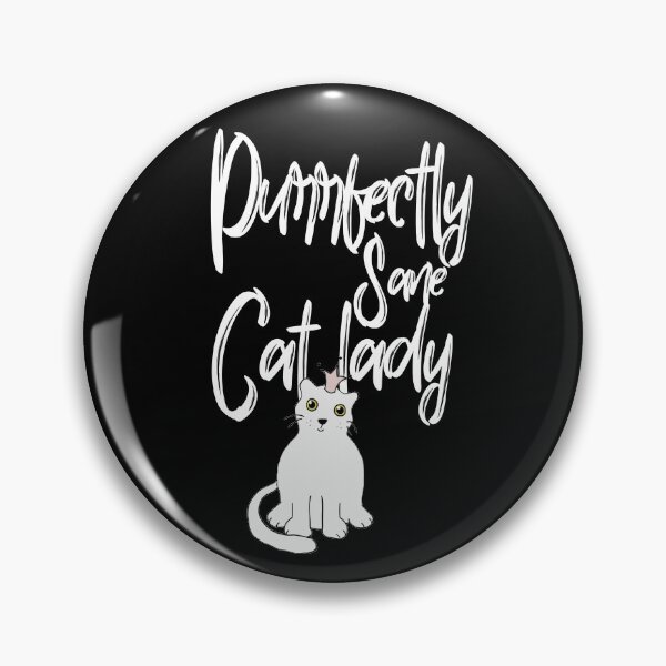 Item preview, Purrfectly Sane Cat Lady designed and sold by hakimayedder33.